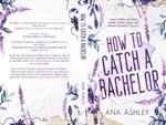 How to Catch a Bachelor: A wake up married MM romance