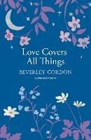 Love Covers All Things: a beautiful study in poetry of the power of personal connection