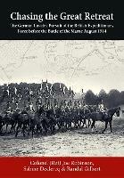 Chasing the Great Retreat: The German Cavalry Pursuit of the British Expeditionary Force Before the Battle of the Marne August 1914