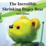 The Incredible Shrinking Bogey Bear