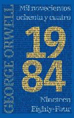 1984: Mil novecientos ochenta y cuatro - Nineteen Eighty-Four: Texto paralelo bilingüe - Bilingual edition: Inglés - Español / English - Spanish