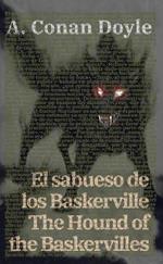 El sabueso de los Baskerville - The Hound of the Baskervilles: Texto paralelo bilingüe - Bilingual edition: Inglés - Español / English - Spanish