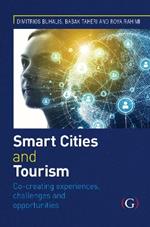 Smart Cities and Tourism: Co-creating experiences, challenges and opportunities: Co-creating experiences, challenges and opportunities