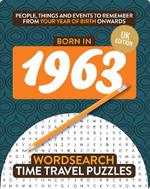 Born in 1963: Your Life in Wordsearch Puzzles