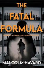 The Fatal Formula