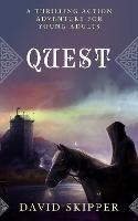 Quest: A thrilling action adventure for young adults