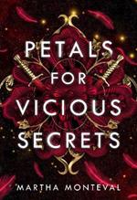 Petals for Vicious Secrets