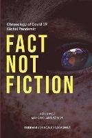 Covid-19 - Fact Not Fiction Volume II: Timeline and Chronology May 2020 - Aug 2020