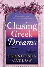 Chasing Greek Dreams
