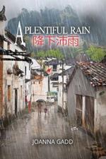 A Plentiful Rain