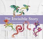 The Invisible Story