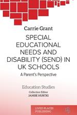 Special Educational Needs and Disability (SEND) in UK schools: A parent's perspective