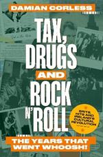 Tax, Drugs and Rock'n'Roll: The years that went whoosh! Brits, hits and Ireland's cultural revolution