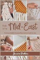 Made in the Mid-East: The History and Benefits of Macrame and Tips on How You Can Use It in Your Home
