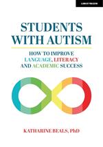 Students with Autism: How to improve language, literacy and academic success