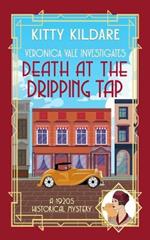 Death at the Dripping Tap: A 1920s Historical Mystery