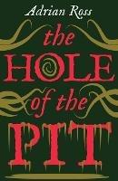 The Hole of the Pit: The Lost Classic of Weird Fiction