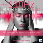 Healing meditation music 110 HZ 45 minutes