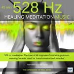 Healing Meditation Music 528 Hz 45 minutes