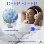 Deep sleep meditation with Gentle rainfall 60 minutes