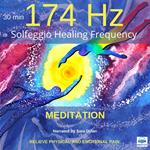 Solfeggio Healing Frequency 174Hz Meditation 30 minutes