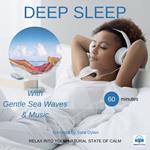 Deep sleep meditation Gentle Sea waves & Music 60 minutes