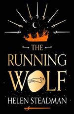 The Running Wolf: Historical fiction about the Shotley Bridge swordmakers