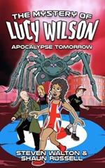 Mystery of Lucy Wilson, The: Apocalypse Tomorrow