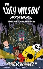 Lucy Wilson Mysteries, The: Web of Terror, The