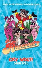 The Raccoons: Cry Wolf