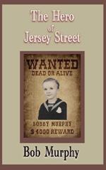 The Hero of Jersey Street