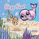 Suzy Seal and Aidy Eel
