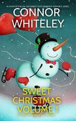 Sweet Christmas Volume 1: 5 Holiday Sweet Romance Short Stories