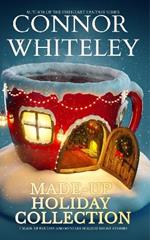 Made-Up Holiday Collection: 7 Holiday Fantasy And Mystery Short Stories