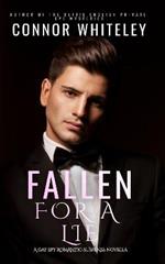 Fallen For A Lie: A Gay Spy Romantic Suspense Novella