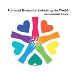 Universal Humanity: Embracing the World