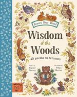 Wisdom of the Woods: 40 Poems to Treasure