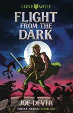 Flight from the Dark (Junior Edition): Lone Wolf #1