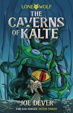 The Caverns of Kalte (Junior Edition): Lone Wolf #3