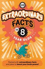 Extraordinary Facts For Eight Year Olds