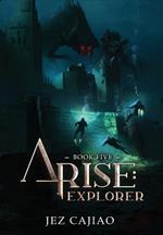 Arise: Explorer