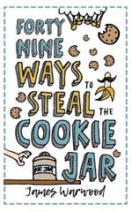 49 Ways to Steal the Cookie Jar