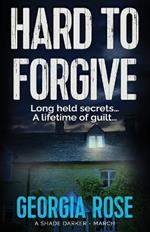 Hard to Forgive: (A Shade Darker Book 3)