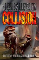 COLLISION: New World Series Book Seven