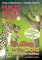 Bullies vs the Bold: Educator Edition