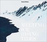 Emma Stibbon: Melting Ice / Rising Tides