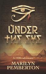 Under The Eye - a 1930's Adventure