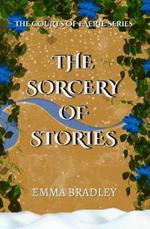 The Sorcery Of Stories