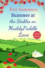Summer at The Stables on Muddypuddle Lane