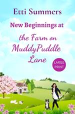 New Beginnings at the Farm on Muddypuddle Lane